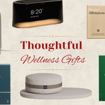 Top Wellness Gifts for Mindful Living